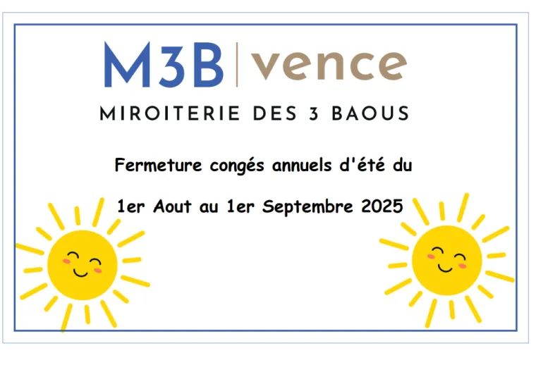 La Miroiterie des 3 Baous sera fermée pour congés annuels du 1er août au 1er septembre.